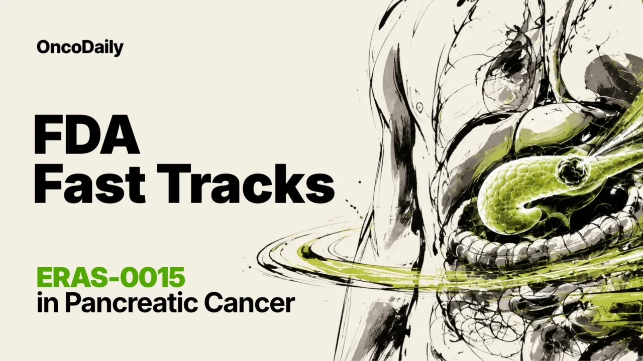 Erasca Receives FDA Fast Track Designation for Pan-RAS Molecular Glue ERAS-0015 in Metastatic Pancreatic Cancer