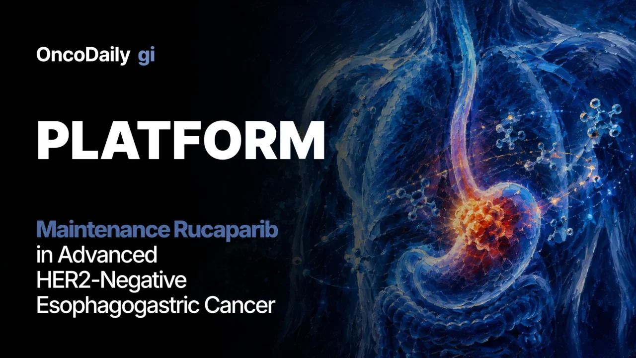 PLATFORM: Maintenance Rucaparib in Advanced HER2-Negative Esophagogastric Adenocarcinoma