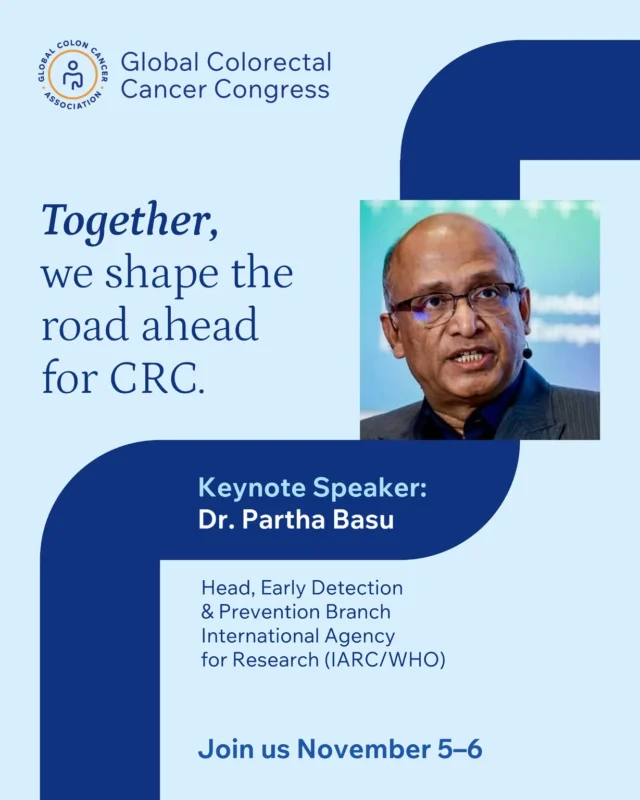 Announcing Partha Basu as the Keynote Speaker for the 2026 Global CRC Congress - Global Colon Cancer Association 2 Partha Basu