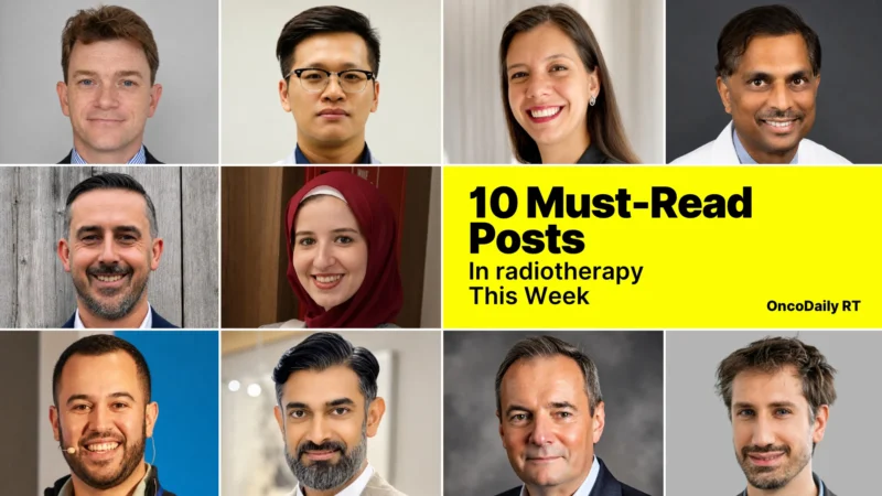 10 Must-Read Posts In Radiotherapy This Week:  August 10-16