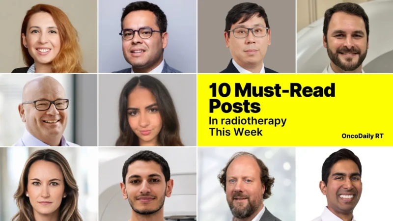 10 Must-Read Posts In Radiotherapy This Week:  August 2 -9