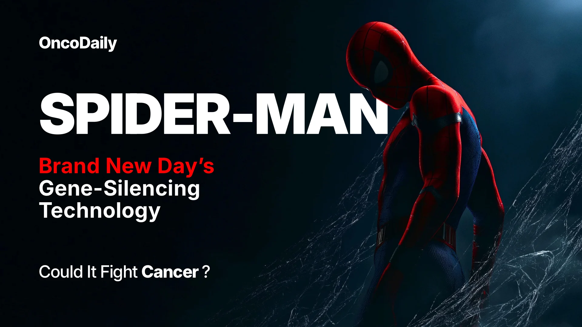Spider-Man: Brand New Day’s Gene-Silencing Technology: Could It Fight Cancer?