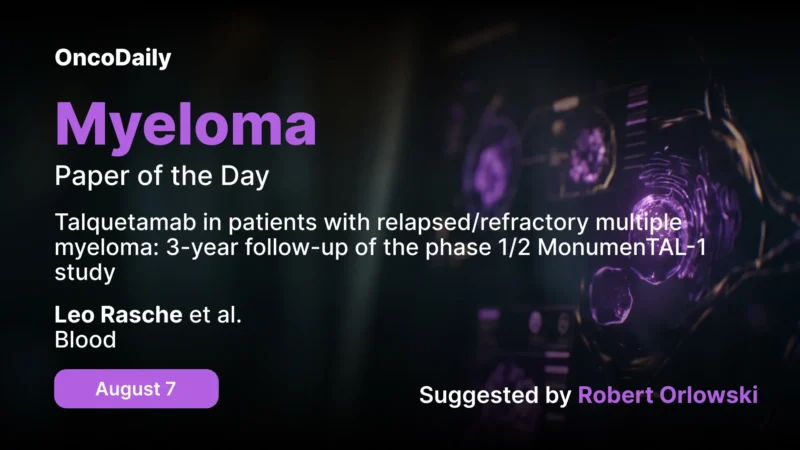 Myeloma Paper of the Day, August 7th, Suggested by Robert Orlowski