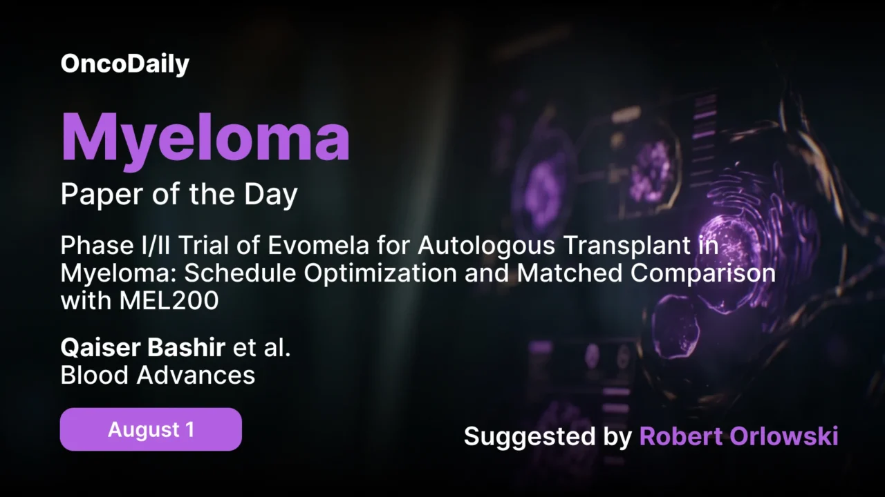 Myeloma Paper of the Day, August 1st, Suggested by Robert Orlowski