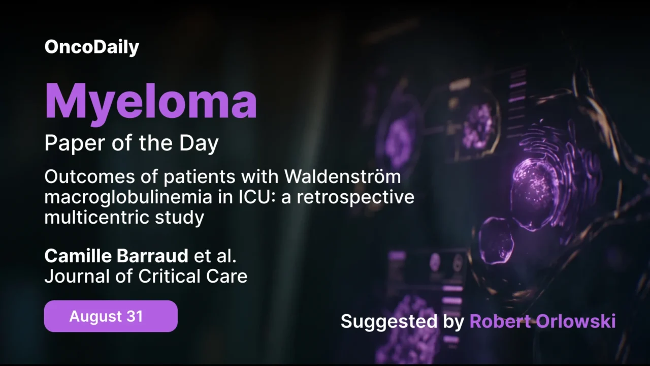 Myeloma Paper of the Day, August 31st, Suggested by Robert Orlowski