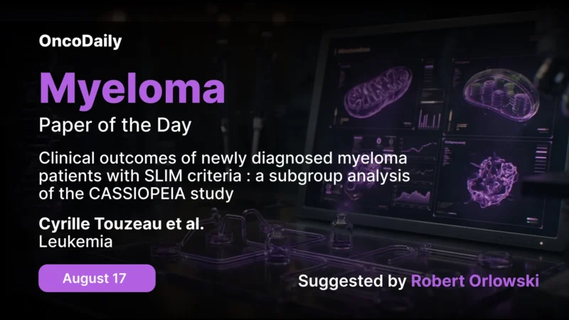 Myeloma Paper of the Day, August 17th, Suggested by Robert Orlowski