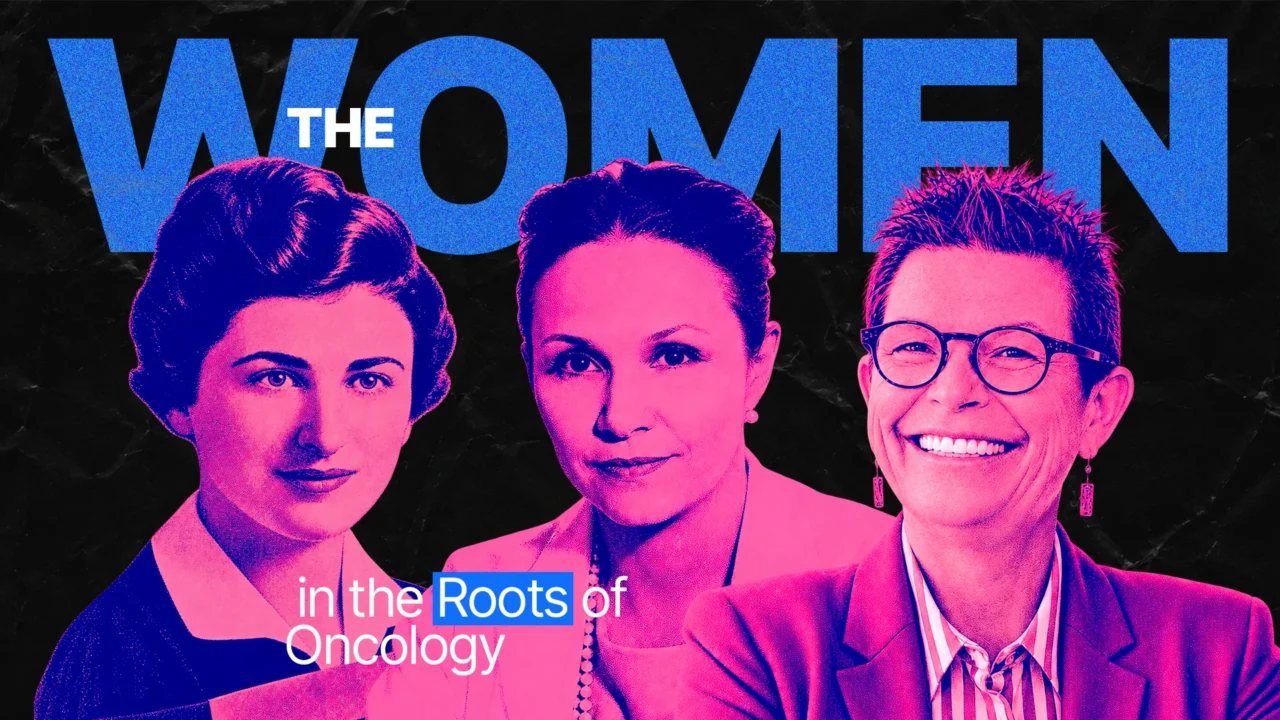By Women, for Women: The Untold Stories at the Roots of Oncology