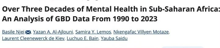 Luchuo Engelbert Bain: Three Decades of Mental Health Trends in Sub-Saharan Africa 2 Luchuo Engelbert Bain: Three Decades of Mental Health Trends in Sub-Saharan Africa