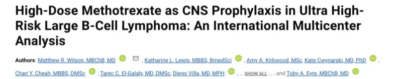 Charles Gaulin on Retiring High-Dose Methotrexate Prophylaxis in Large B-Cell Lymphoma 2 Charles Gaulin on Retiring High-Dose Methotrexate Prophylaxis in Large B-Cell Lymphoma