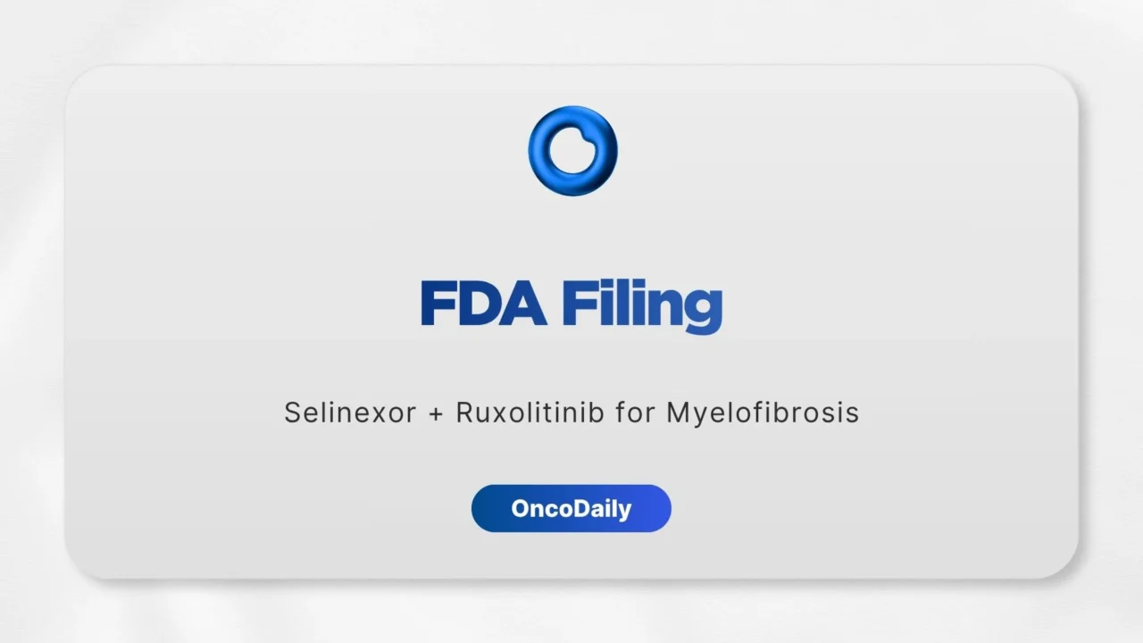 Karyopharm Submits FDA Application for Selinexor Plus Ruxolitinib in Myelofibrosis