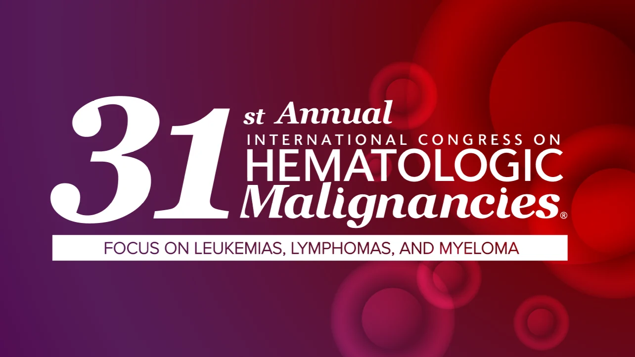 31st Annual International Congress on Hematologic Malignancies 9 Congress on Hematologic Malignancies