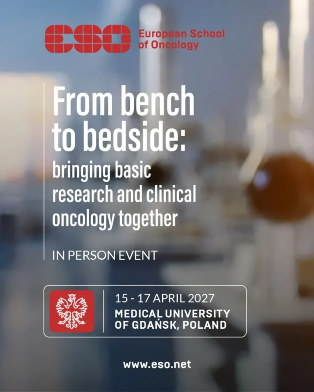 ESO Bridges the Gap Between Basic Research and Clinical Oncology 2 ESO Bridges the Gap Between Basic Research and Clinical Oncology