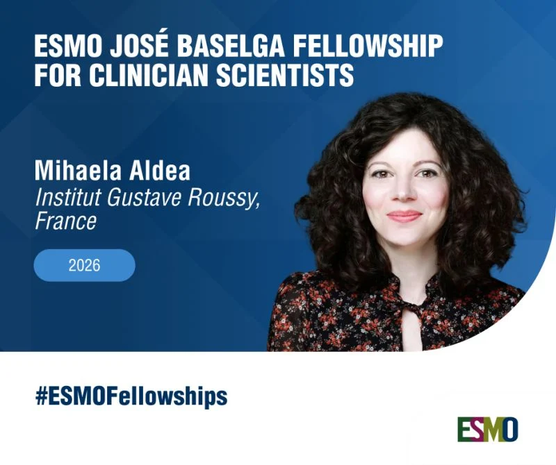 ESMO Is Pleased to Announce Mihaela Aldea as 2026 José Baselga Fellowship Recipient 2 ESMO Is Pleased to Announce Mihaela Aldea as 2026 José Baselga Fellowship Recipient