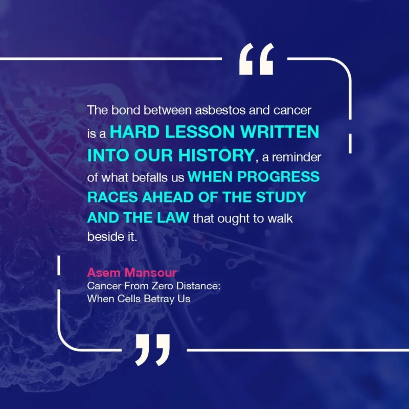 Asem Mansour: Lessons From the History of Asbestos and Cancer 2 Asem Mansour