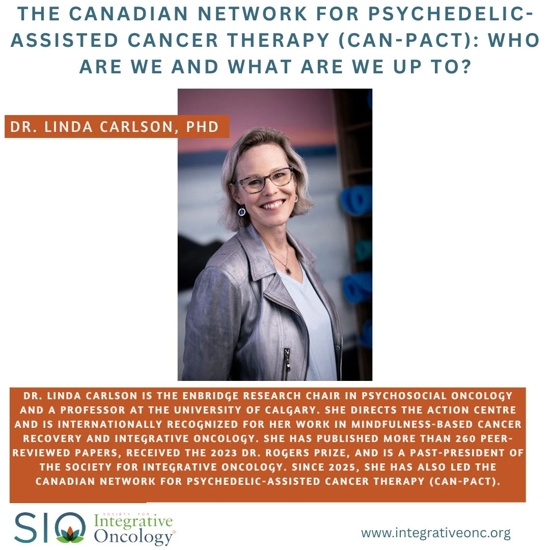 Psychedelic-Assisted Cancer Therapy: What is CAN-PACT and What is the Network Working On? - SIO