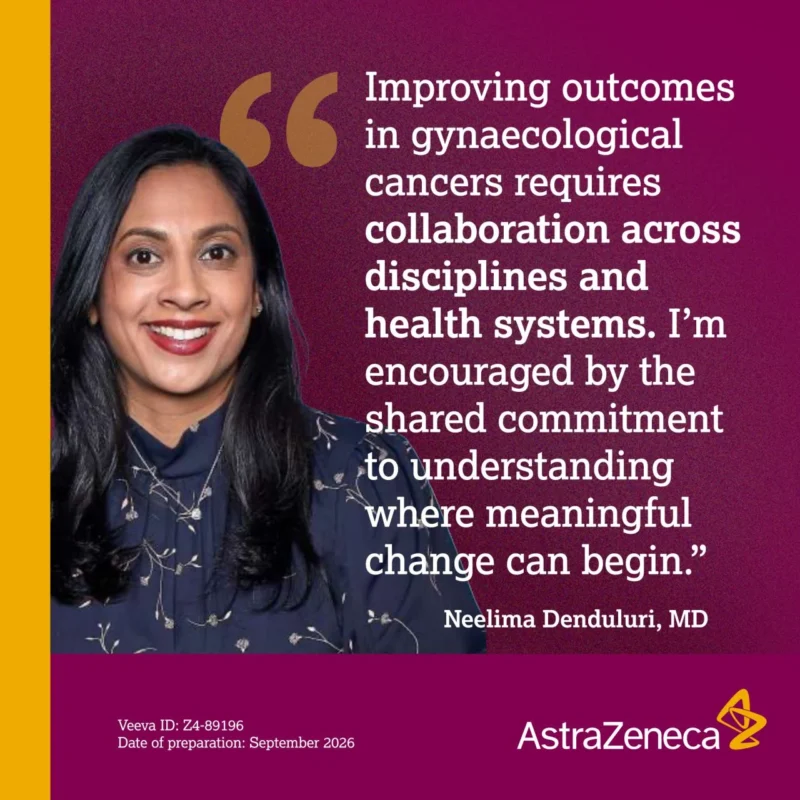 Neelima Denduluri: What Will It Take to Accelerate Gynaecological Cancer Diagnosis Globally? 2 Neelima Denduluri: What Will It Take to Accelerate Gynaecological Cancer Diagnosis Globally?