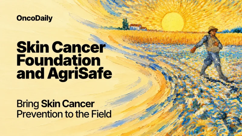 Skin Cancer Foundation and AgriSafe Urge Agricultural Workers to Prioritize Sun Protection