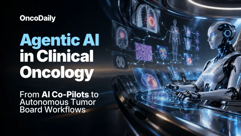 Agentic AI in Clinical Oncology: From AI Co-Pilots to Autonomous Tumor Board Workflows