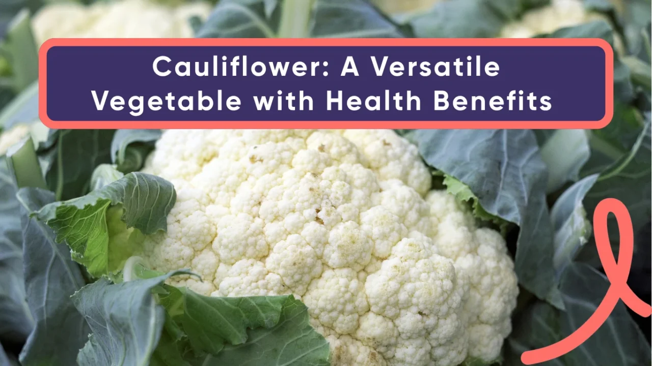 Exploring the Potential Anticancer Properties of Compounds in Cauliflower – AFCR