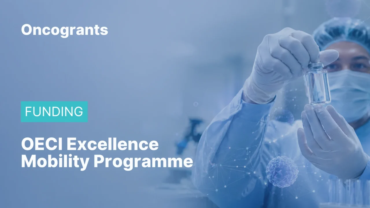 OECI Excellence Mobility Programme 2026 for Young Oncology Professionals