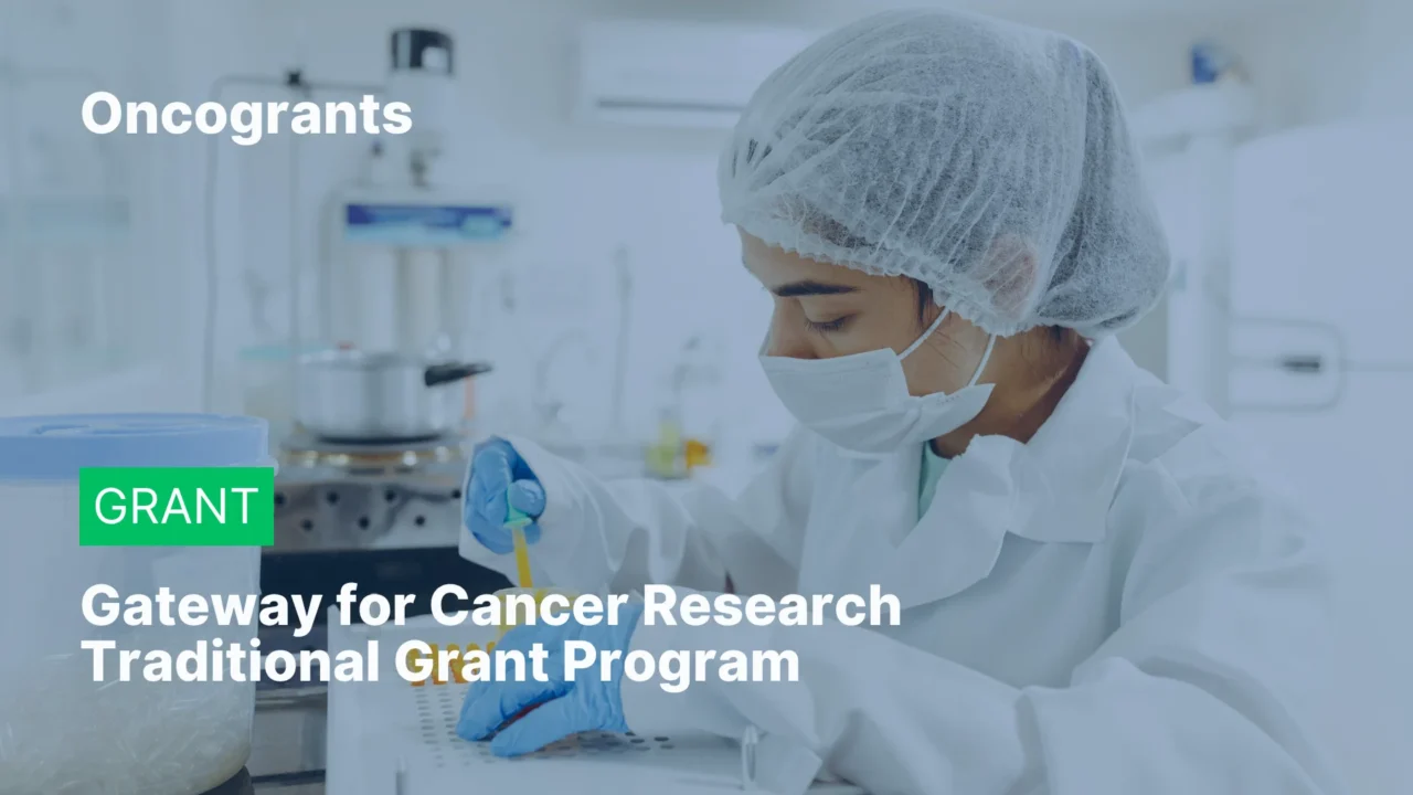 Gateway for Cancer Research Traditional Grant Program 2026