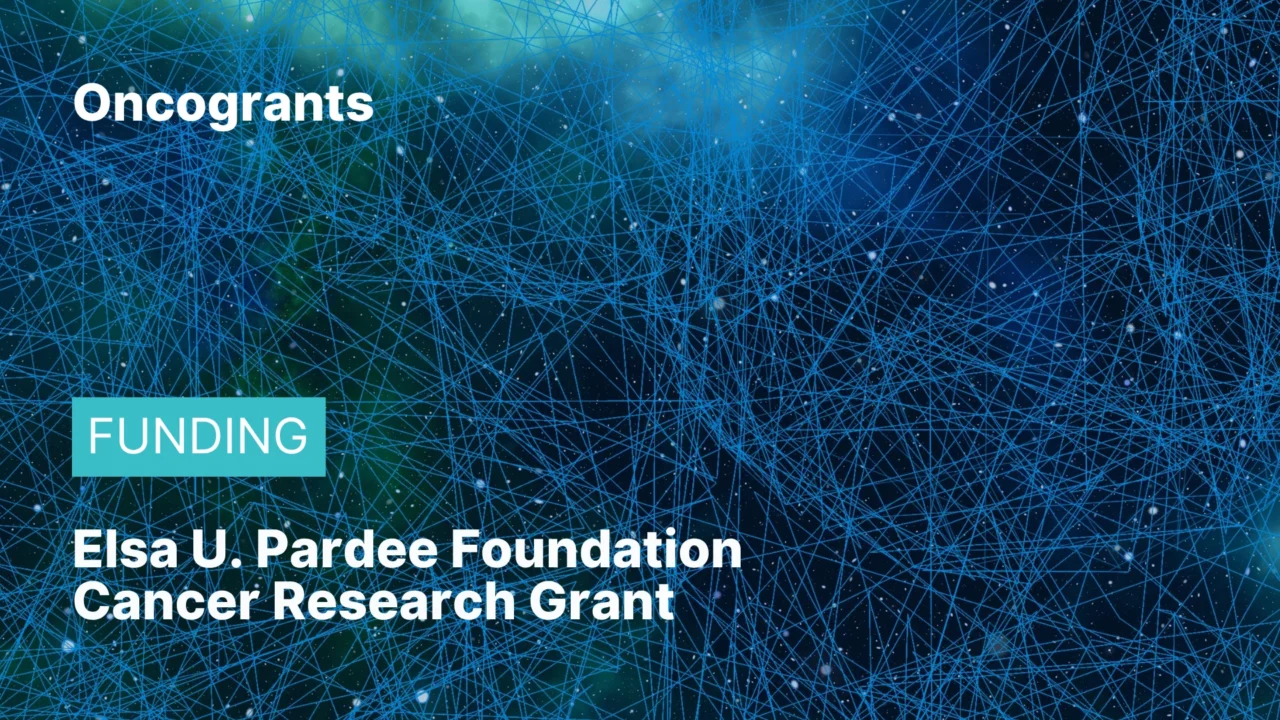 Elsa U. Pardee Foundation Cancer Research Grant