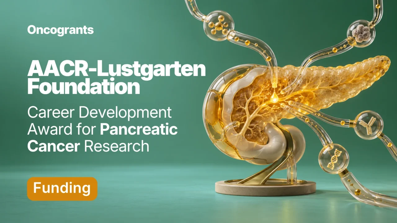 AACR-Lustgarten Foundation Career Development Award for Pancreatic Cancer Research – in Honor of John Robert Lewis 2027