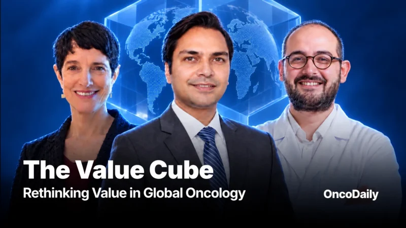 New “Value Cube” Framework in Nature Medicine Seeks to Redefine Value in Global Oncology