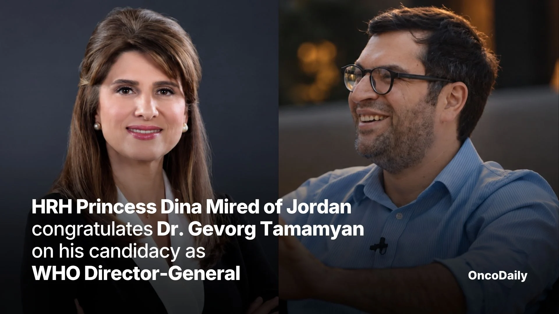 Princess Dina Mired Endorses Dr. Gevorg Tamamyan for WHO Director-General