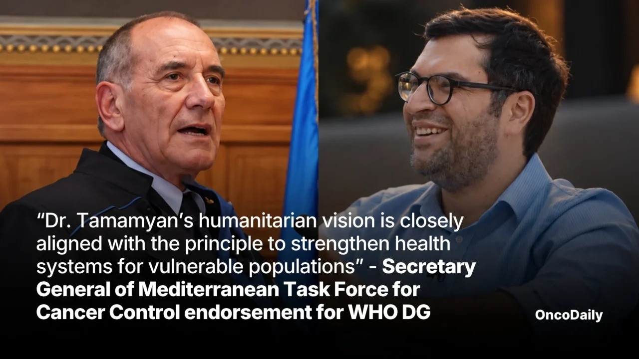 “Dr. Tamamyan’s Humanitarian Vision Is Closely Aligned With the Principle of Strengthening Health Systems for Vulnerable Populations” – Secretary General of the Mediterranean Task Force for Cancer Control Endorses His WHO DG Candidacy