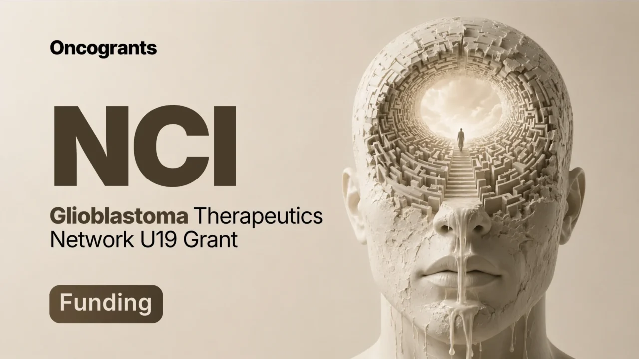 NCI Glioblastoma Therapeutics Network U19 Grant 2026