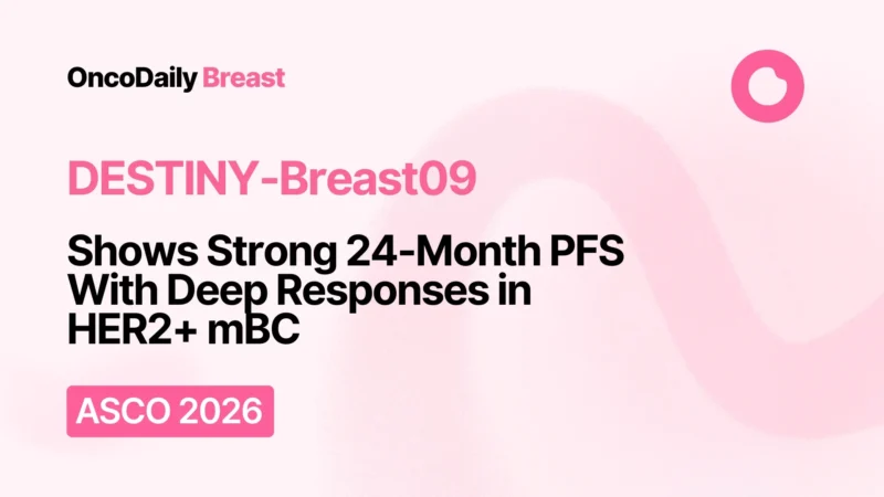 Japan Approves Enhertu Plus Pertuzumab and Datroway in Two New First-Line Metastatic Breast Cancer Settings 3 Japan