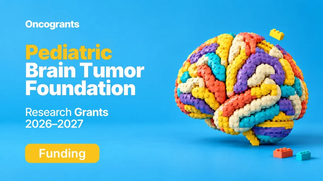 Pediatric Brain Tumor Foundation Research Grants 2026–2027