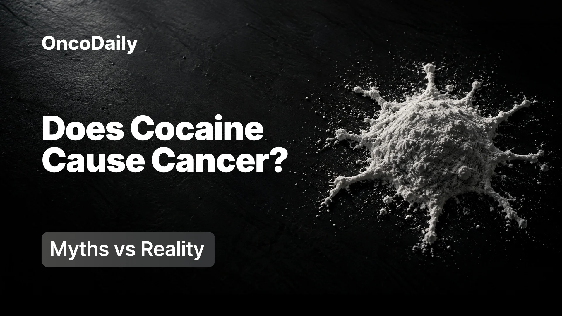 cocaine and cancer does cocain cause cancer