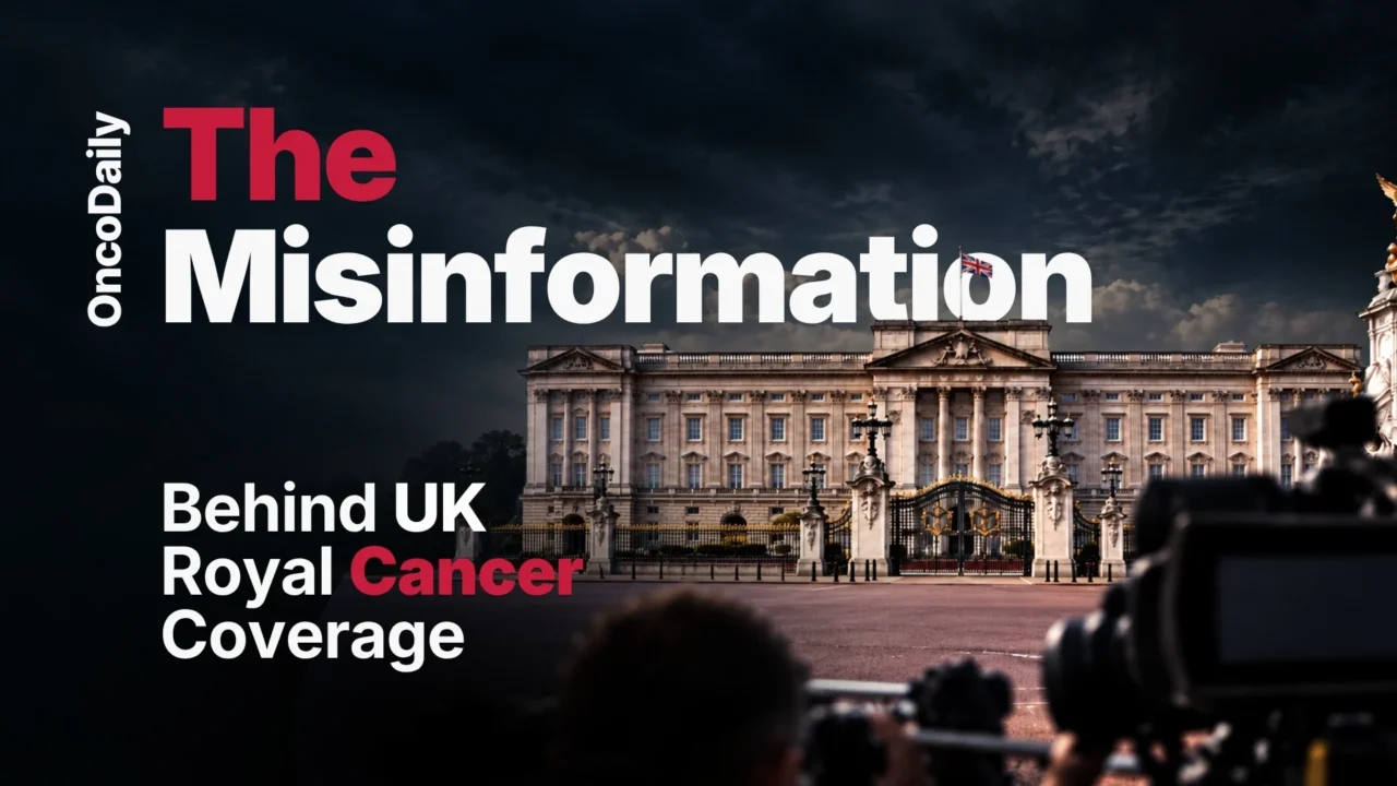 1 in 4 UK Royal Cancer Stories Contained Alarming Misinformation, Study Finds