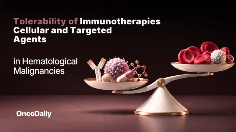 Beyond Maximum Grade: Assessing Tolerability in Modern Hematologic Therapies