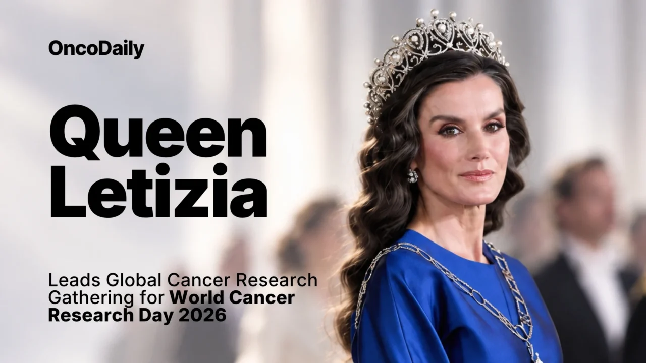 Queen Letizia of Spain to Lead Global Cancer Research Gathering in Brussels for 10th World Cancer Research Day