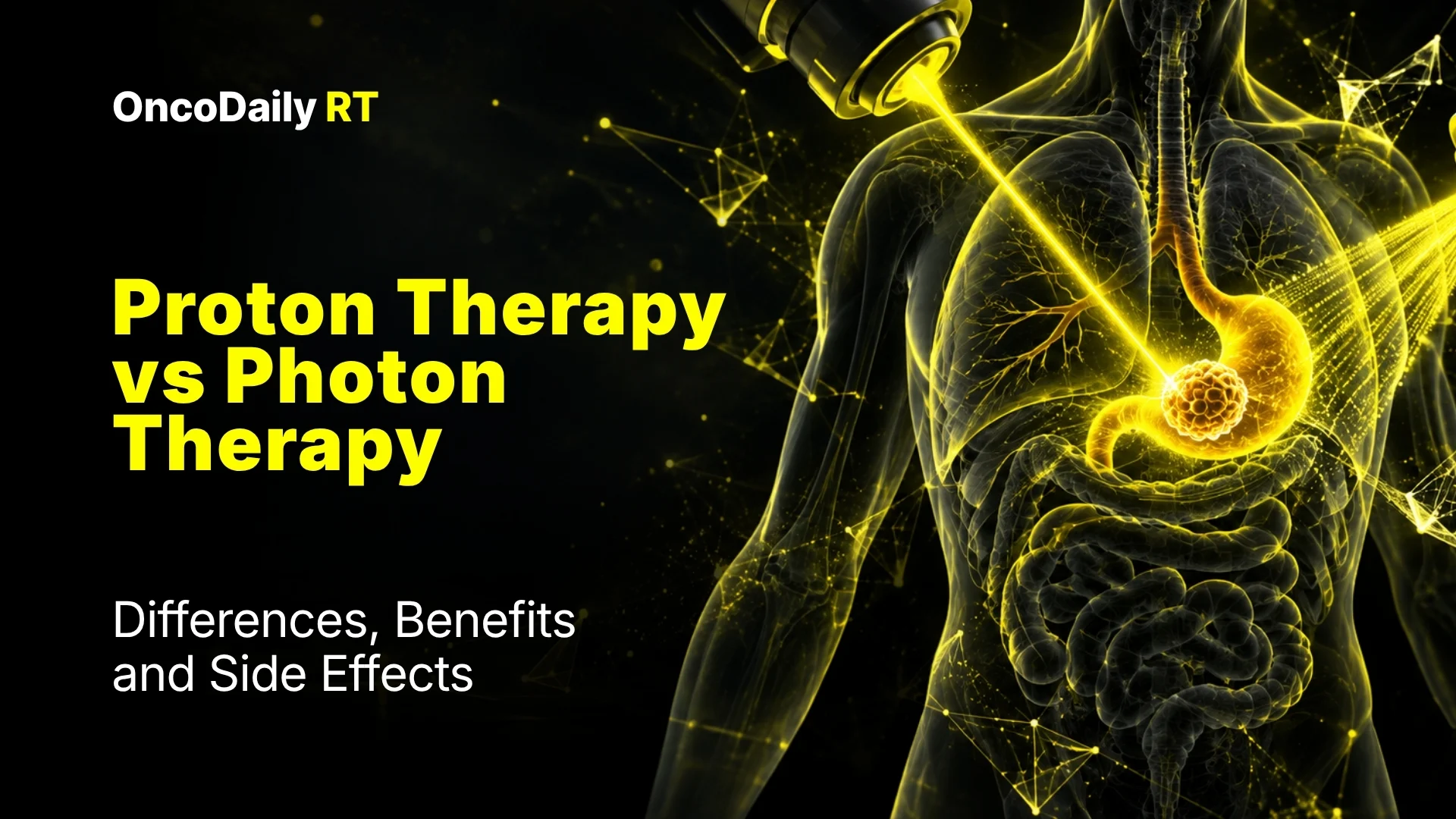 Proton Therapy vs Photon Therapy: Differences, Benefits, and Side Effects