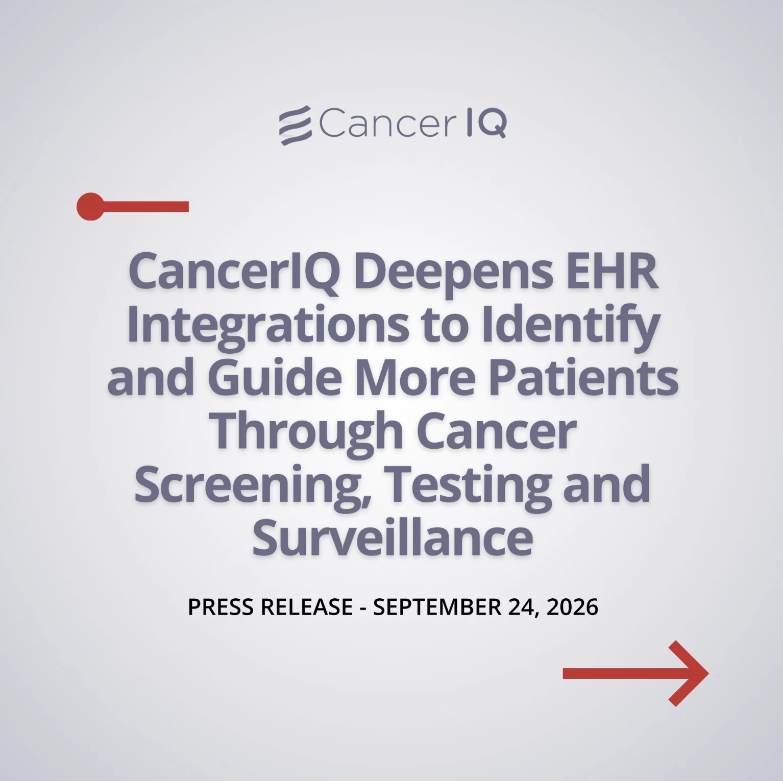 CancerIQ Deepens EHR Integrations to Identify and Guide More Patients Through Cancer Screening, Testing and Surveillance