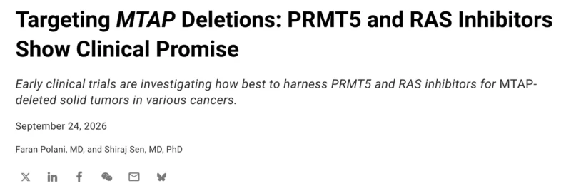 Faran S Polani: Exploring the Future of PRMT5 Inhibition in MTAP - Deleted Tumors