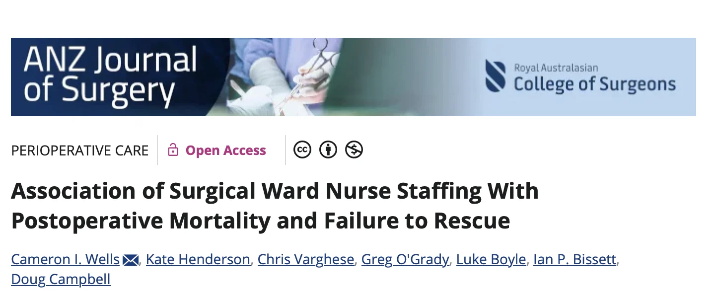 Cameron Wells: Association of Surgical Ward Nurse Staffing With Postoperative Failure to Rescue 2 Cameron Wells: Association of Surgical Ward Nurse Staffing With Postoperative Failure to Rescue