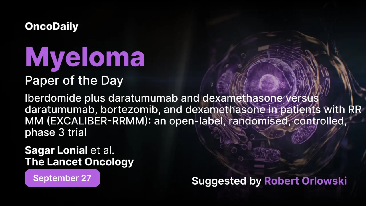 Myeloma Paper of the Day, September 27th, Suggested by Robert Orlowski