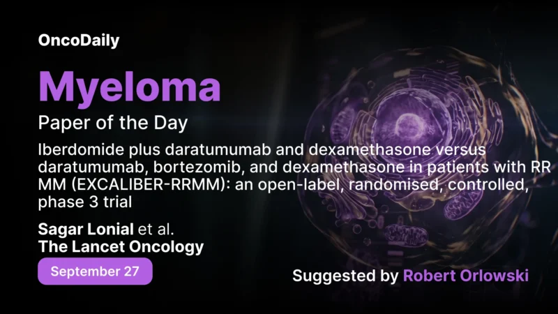 Myeloma Paper of the Day, September 27th, Suggested by Robert Orlowski
