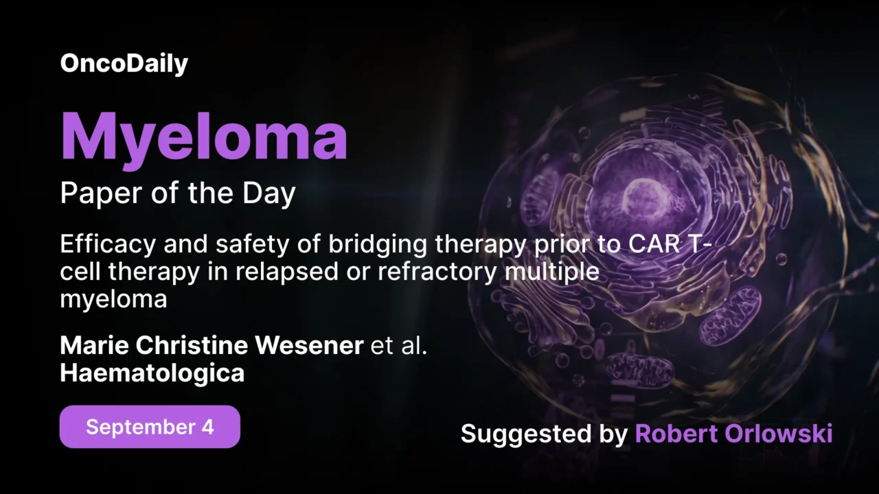 Myeloma Paper of the Day, September 4th, Suggested by Robert Orlowski
