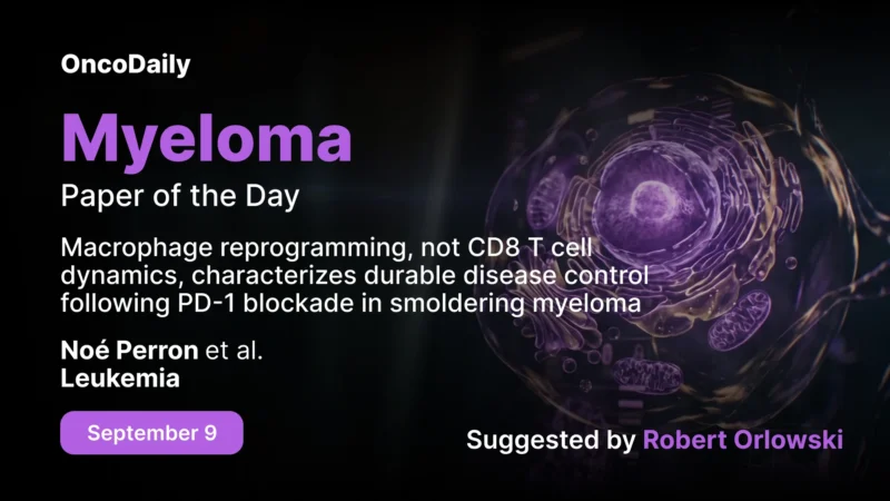 Myeloma Paper of the Day, September 9th, Suggested by Robert Orlowski