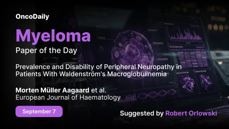 Myeloma Paper of the Day, September 7th, Suggested by Robert Orlowski