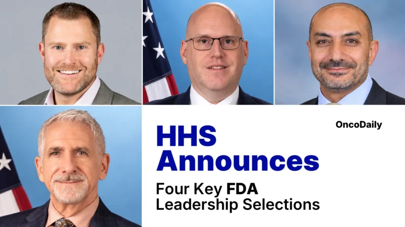 HHS Announces Four Key FDA Leadership Selections Across CDER, CBER, CTP and AI