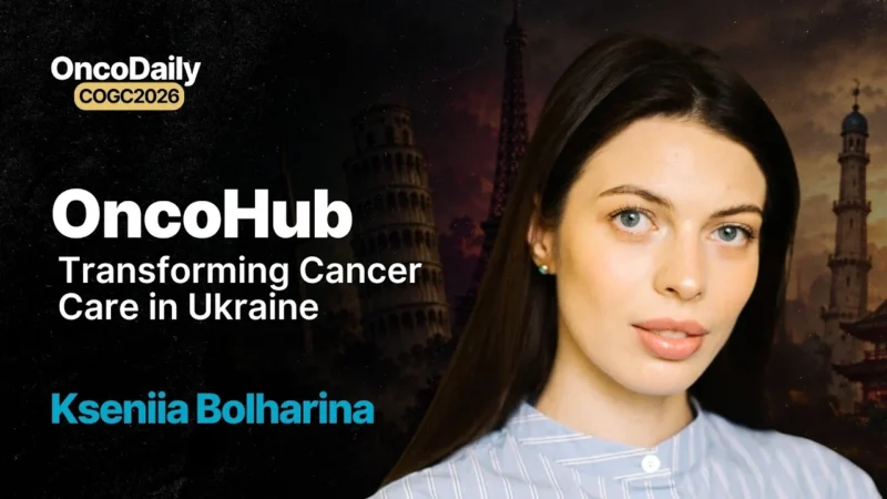 Kseniia Bolharina at COGC 2026: Toward a Stronger Oncology Ecosystem in Ukraine