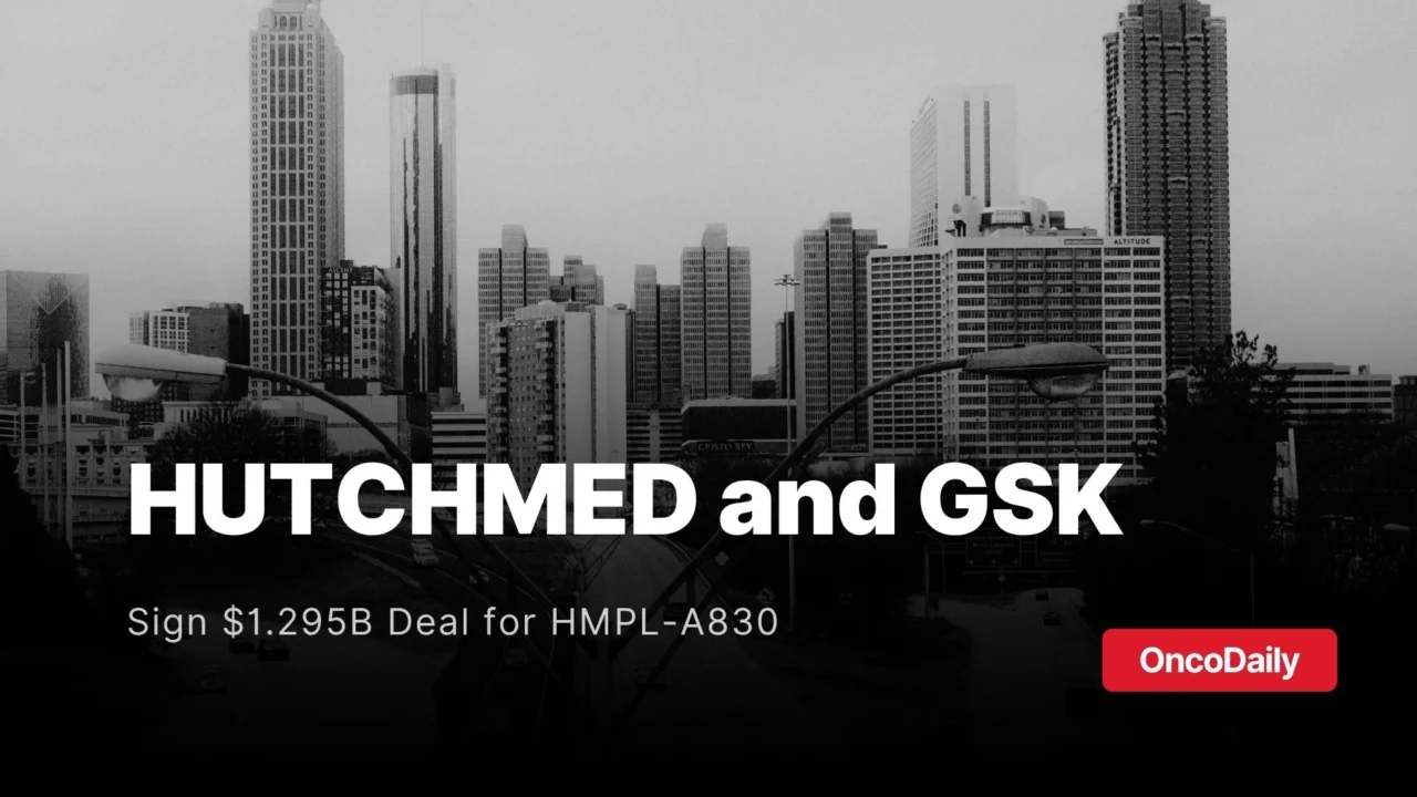HUTCHMED and GSK Sign Up to $1.295B Licensing Deal for KRAS-EGFR Cancer Therapy HMPL-A830