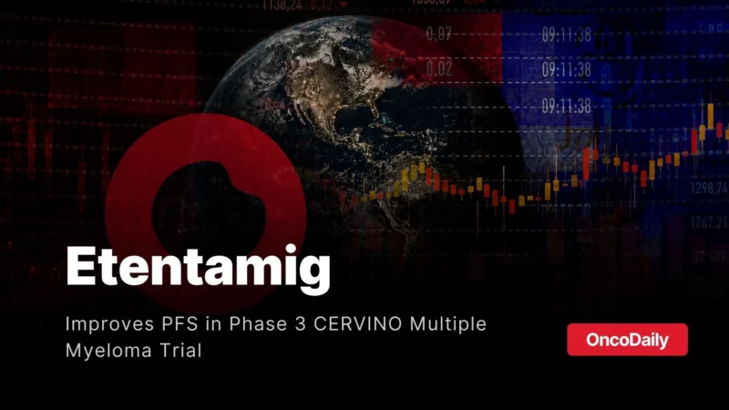 Etentamig Improves Response Rate and PFS in Phase 3 CERVINO Multiple Myeloma Trial
